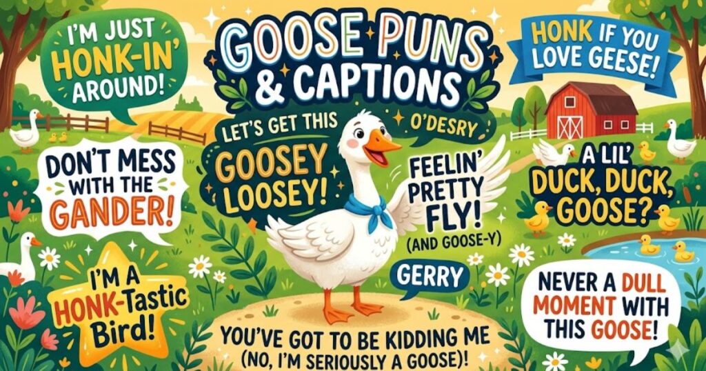 Goose Puns Captions